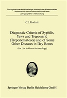 C J Hacket, C. J. Hacket, C.J. Hacket - Diagnostic Criteria of Syphilis, Yaws and Treponarid (Treponematoses) and of Some Other Diseases in Dry Bones