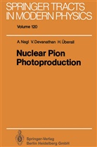 Varadaraja Devanathan, Varadarajan Devanathan, Anto Nagl, Anton Nagl, Herbe Überall, Herbert Überall - Nuclear Pion Photoproduction