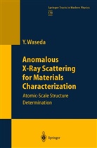 Yoshio Waseda - Anomalous X-Ray Scattering for Materials Characterization