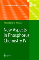 Jean-Pierr Majoral, Jean-Pierre Majoral - New Aspects in Phosphorus Chemistry IV