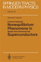 Reinhard Tidecks - Current-Induced Nonequilibrium Phenomena in Quasi-One-Dimensional Superconductors