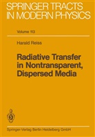 Harald Reiss - Radiative Transfer in Nontransparent, Dispersed Media