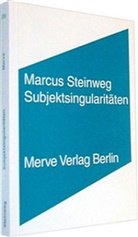 Marcus Steinweg - Subjektsingularitäten