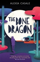 Alexia Casale, Casale Alexia - The Bone Dragon