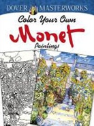 Marty Noble, Not Available (NA) - Dover Masterworks: Color Your Own Monet Paintings