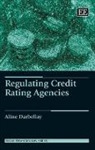 Aline Darbellay - Regulating Credit Rating Agencies