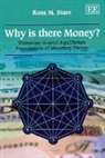 Ross M. Starr, Ross Starr, Ross M. Starr - Why Is There Money?
