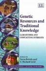 Tania Bubela, Tania Gold Bubela, Tania/ Gold Bubela, E. Richard Gold, Tania Bubela, E. Richard Gold - Genetic Resources and Traditional Knowledge