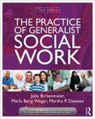 Marla Berg-Weger, Julie Birkenmaier, Julie Berg-Weger Birkenmaier, Martha P. Dewees - Practice of Generalist Social Work
