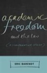 Eric Barendt, Professor Eric Barendt - Academic Freedom and the Law