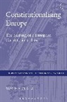 Monica Claes, Claes Monica - Constitutionalising Europe