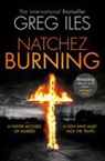 Greg Iles - Natchez Burning