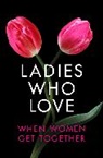 Elizabeth Coldwell, Coldwell Elizabeth, de Fer, Rose De Fer, Fre, Izzy French... - Ladies Who Love