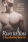 Charlotte Stein, Stein Charlotte - Run To You