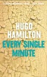 Hugo Hamilton - Every Single Minute