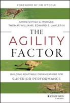 E Lawler, Edward E Lawler, Edward E. Lawler, Thomas Williams, Thomas D Williams, Thomas D. Williams... - Agility Factor