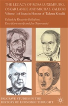 R. Bellofiore, Riccardo Bellofiore, Riccardo Karwowski Bellofiore, Ewa Karwowski, Bellofiore Riccardo, Toporowski... - The Legacy of Rosa Luxemburg, Oskar Lange and Michal Kalecki