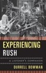 Durrell Bowman - Experiencing Rush