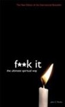 John Parkin, John C Parkin, John C. Parkin - F**k it: The Ultimate Spiritual Way