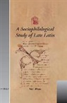Roger Wright - USML 10 A Sociophilological Study of Late Latin, Wright