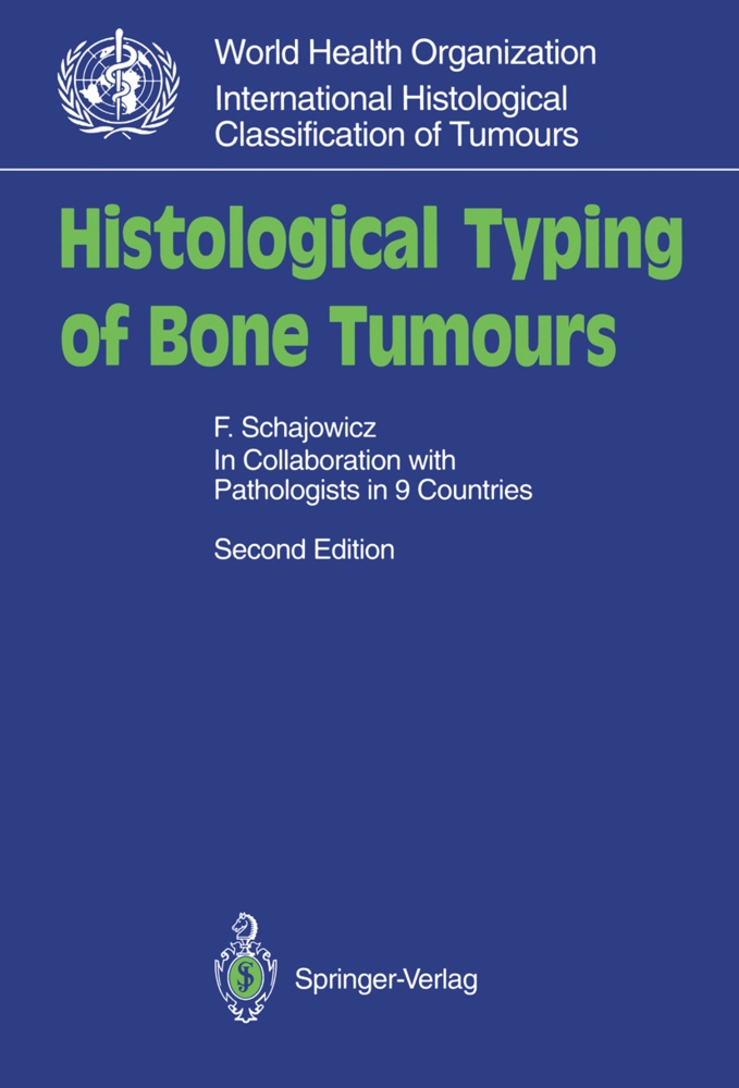 F Schajowicz, F. Schajowicz - Histological Typing of Bone Tumours
