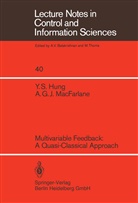 Y Hung, Y S Hung, Y. S. Hung, A G J MacFarlane, A. G. J. MacFarlane - Multivariable Feedback: A Quasi-Classical Approach