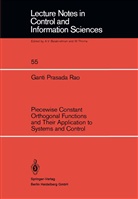 Ganti P Rao, Ganti P. Rao - Piecewise Constant Orthogonal Functions and Their Application to Systems and Control