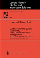 Iren Lasiecka, Irena Lasiecka, Triggiani, Triggiani, Roberto Triggiani - Control Problems for Systems Described by Partial Differential Equations and Applications