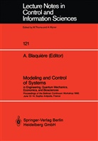 Austi Blaquiere, Austin Blaquiere - Modeling and Control of Systems in Engineering, Quantum Mechanics, Economics and Biosciences