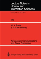 Willia A Porter, William A Porter, C Kak, C Kak, Subhash C. Kak, William A. Porter - Advances in Communications and Signal Processing