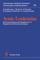 M. Andreeff, Büchner, T Büchner, T. Büchner, Thomas Büchner, W. Hiddemann... - Acute Leukemias