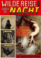 Walter Moers, Gustave Doré - Wilde Reise durch die Nacht