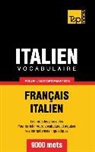 Taranov Andrey - Vocabulaire Français-Italien pour l'autoformation - 9000 mots