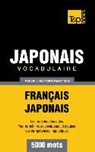 Taranov Andrey - Vocabulaire Français-Japonais pour l'autoformation - 5000 mots