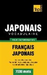 Taranov Andrey - Vocabulaire Français-Japonais pour l'autoformation - 7000 mots