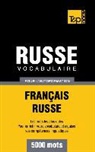 Taranov Andrey - Vocabulaire Français-Russe pour l'autoformation - 5000 mots