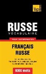 Taranov Andrey - Vocabulaire Français-Russe pour l'autoformation - 9000 mots