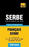 Taranov Andrey - Vocabulaire Français-Serbe pour l'autoformation - 3000 mots