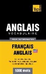 Taranov Andrey - Vocabulaire Français-Anglais américain pour l'autoformation - 5000 mots