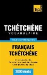 Taranov Andrey - Vocabulaire Français-Tchétchène pour l'autoformation - 3000 mots