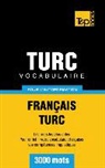 Taranov Andrey - Vocabulaire Français-Turc pour l'autoformation - 3000 mots