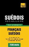 Taranov Andrey - Vocabulaire Français-Suédois pour l'autoformation - 7000 mots