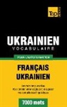 Taranov Andrey - Vocabulaire Français-Ukrainien pour l'autoformation - 7000 mots