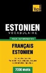 Taranov Andrey - Vocabulaire Français-Estonien pour l'autoformation - 7000 mots