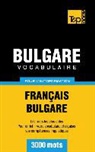 Taranov Andrey - Vocabulaire Français-Bulgare pour l'autoformation - 3000 mots