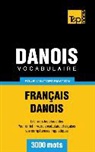 Taranov Andrey - Vocabulaire Français-Danois pour l'autoformation - 3000 mots