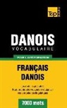 Taranov Andrey - Vocabulaire Français-Danois pour l'autoformation - 7000 mots