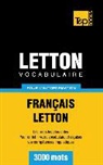 Taranov Andrey - Vocabulaire Français-Letton pour l'autoformation - 3000 mots