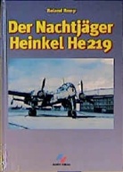 Roland Remp - Der Nachtjäger Heinkel He 219
