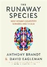 Anthony Brandt, Davi Eagleman, David Eagleman - The Runaway Species